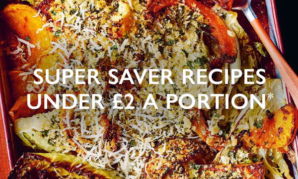 Super saver recipes under £2 a portion*