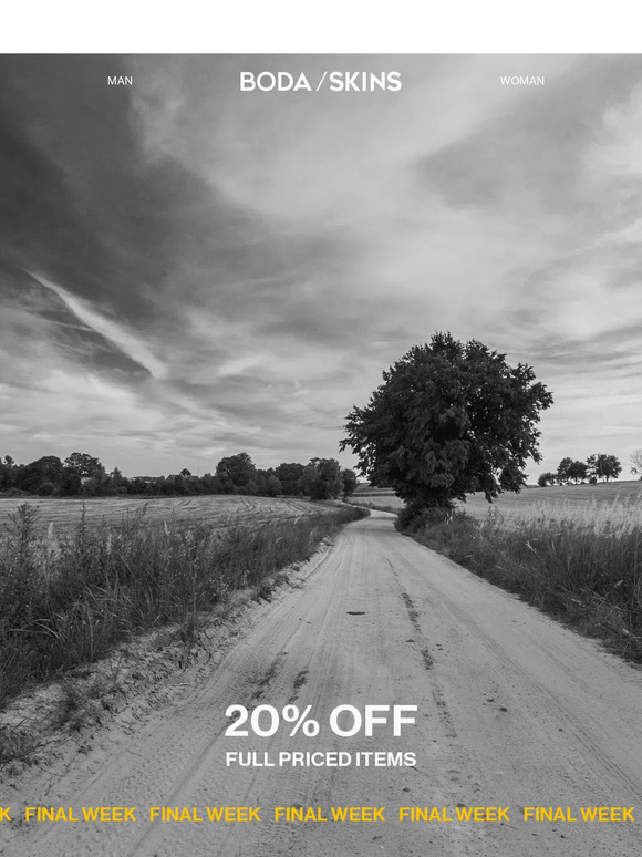 20% off > FINAL WEEK