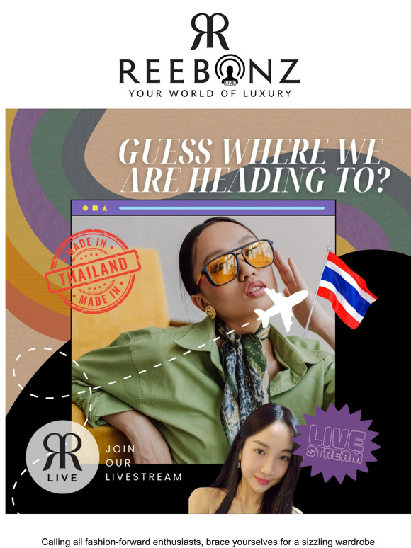 Join Bella from RBL LIVE in Bangkok! Sawasdee ka!