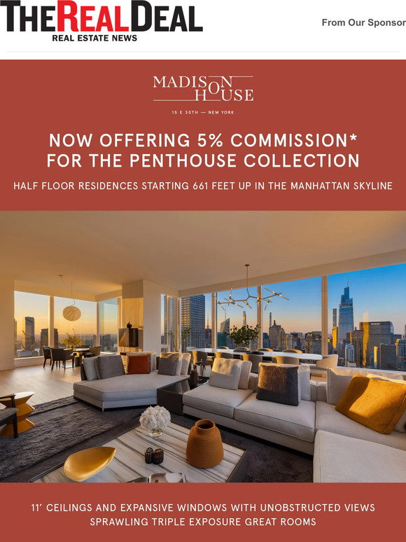 Image showcasing therealdeal: MADISON HOUSE | OFFERING 5% COMMISSION ON THE PENTHOUSE ...