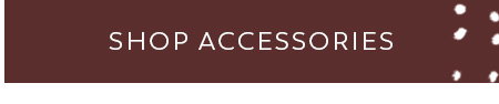 Shop Accessories