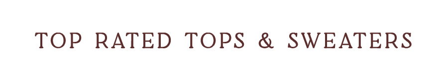Top Rated Tops & Sweaters