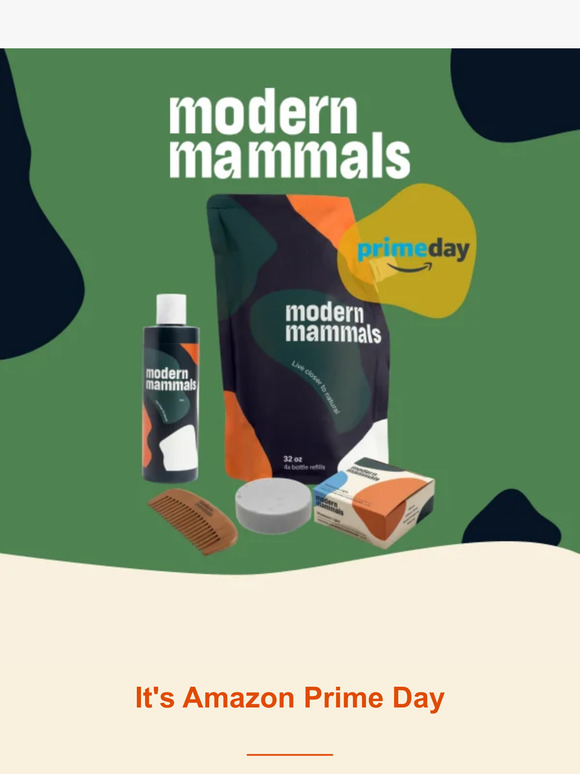 Modern Mammals Get Ready, Prime Day Has Arrived! 📦 Milled