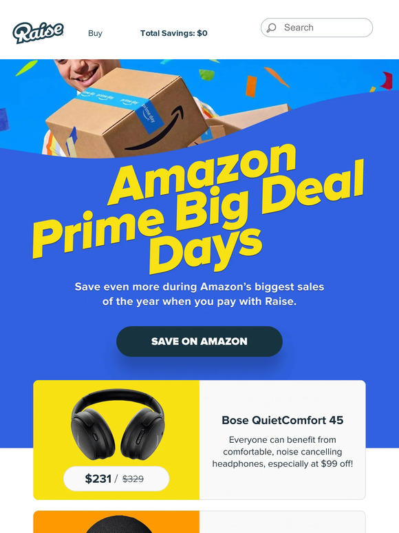 Raise It’s here! Amazon Prime Big Deal Days Milled