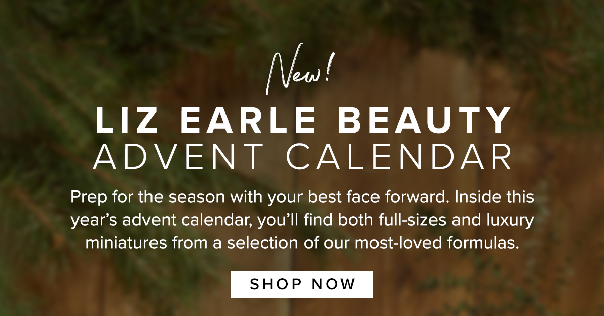 Liz Earle Now available Liz Earle Beauty Advent Calendar Milled