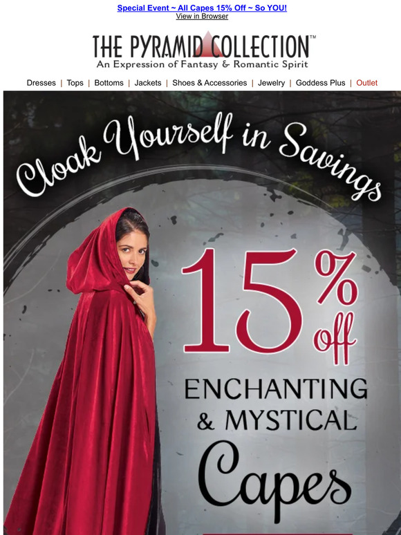Pyramid Collection Cloak Yourself in Savings & Mystery Save 15 on