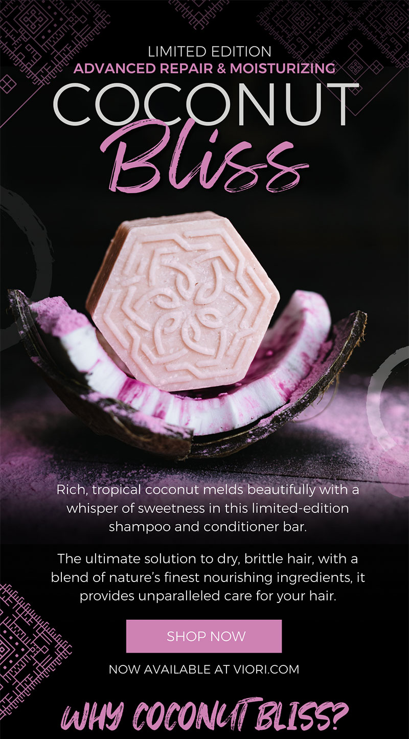 Viori Coconut Bliss is HERE! Milled