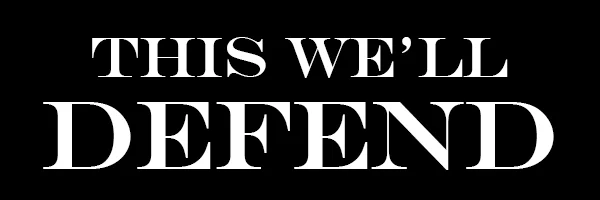 This We'll Defend 