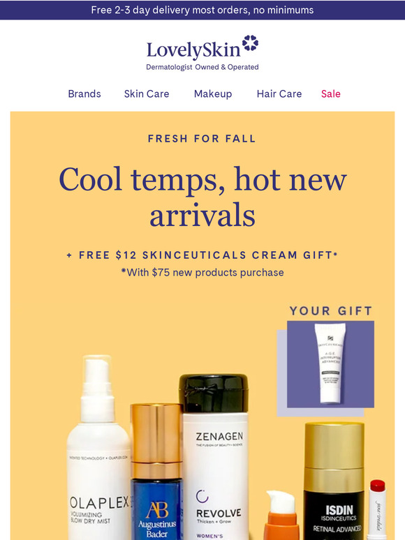 Lovely Skin Discover our fresh for Fall finds & earn a 12