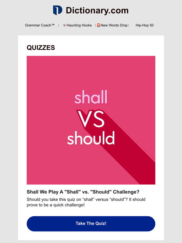 Dictionary.com: Grammar Check: Shall Vs. Should | Milled