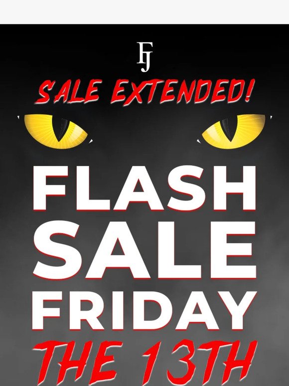 🚨 FLASH SALE EXTENDED 🚨