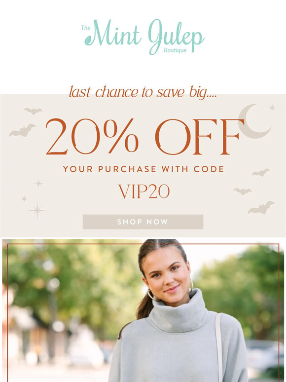 Mint Julep Final Hours For 20 OFF!! 🎉 Milled