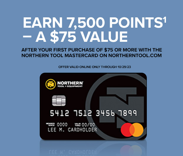 Northern Tool Limited Time Offer Earn Extra Points On Your First