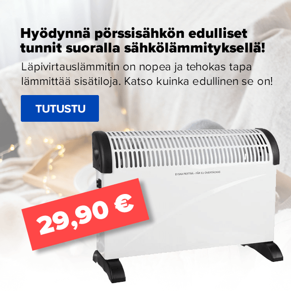 Hyödynnä pörssisähkön edulliset tunnit suoralla sähkölämmityksellä!