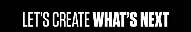 Let's Create What's Next
