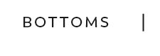 Shop Bottoms
