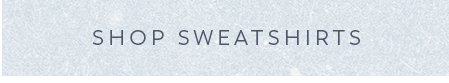 Shop Sweatshirts