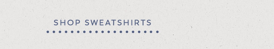 Shop Sweatshirts