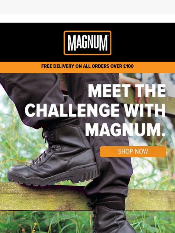 Meet the challenge with Magnum Boots