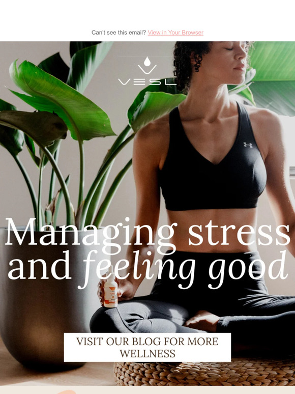 Managing stress and feeling good?