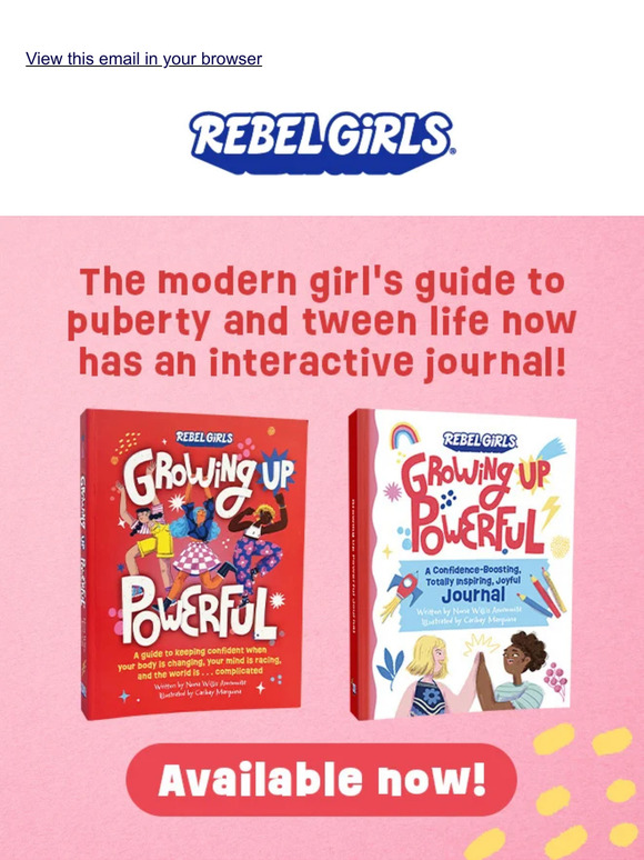 Rebel Girls Introducing The Latest Additions To Our Growing Up