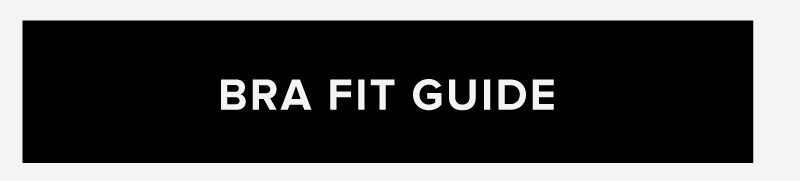 BRA FIT GUIDE
