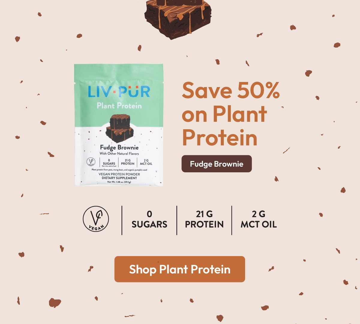 Save 50% on Plant Protein