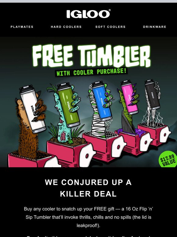A chilling offering: FREE Tumbler with purchase. 😱