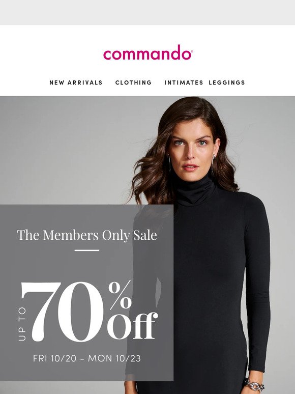 The Members Only Sale. Up to 70% off. It’s a good day to be a member.
