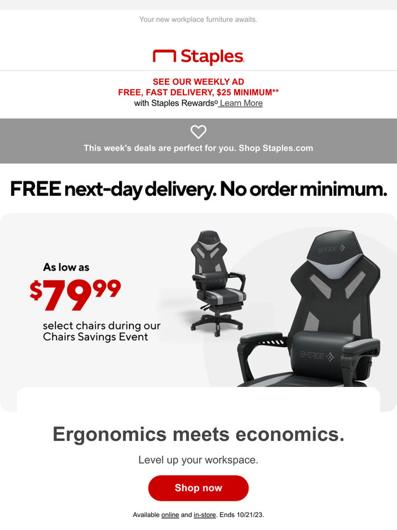 Staples It's time! Enjoy the Chairs Savings Event and find chairs and furniture for as low as