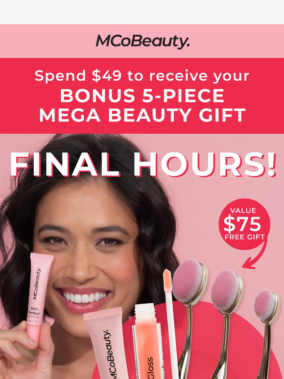 FINAL HOURS ⏰ Spend $49 to Get A FREE 5-Piece Mega Gift 🛍️