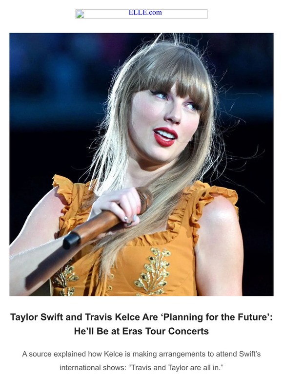 Elle: Taylor Swift And Travis Kelce Are ‘Planning For The Future’: He ...