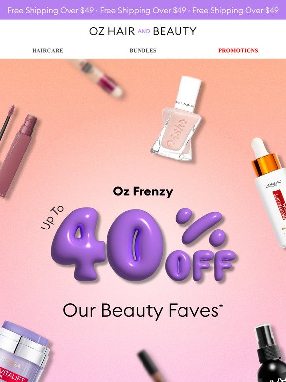Up To 40% Off Beauty Faves | Oz Frenzy 💥