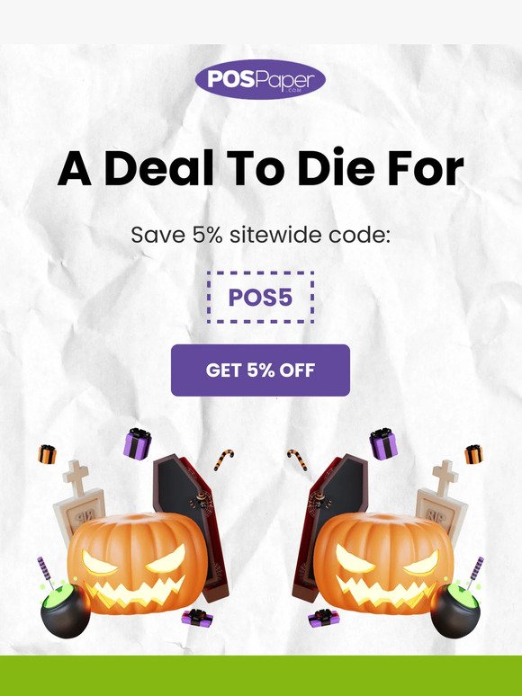Get 5% OFF everything 🎃