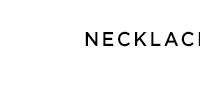 Necklaces | Click here
