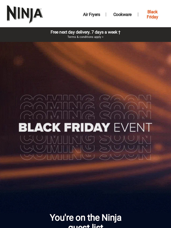 Ninja Kitchen UK You’re signed up for Ninja Black Friday early access
