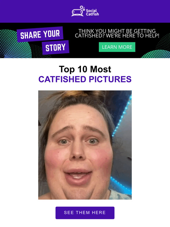 Social Catfish Top 10 Catfished Pics 🐟 Milled