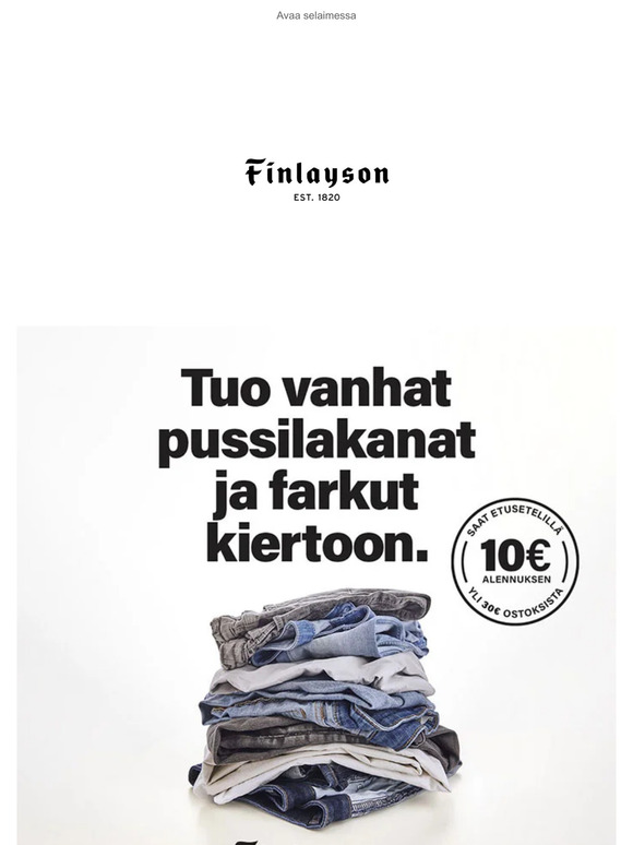 Tuo vanhat pussilakanasi ja farkkusi kiertoon | 10 € etuseteli 30 € ostokseen