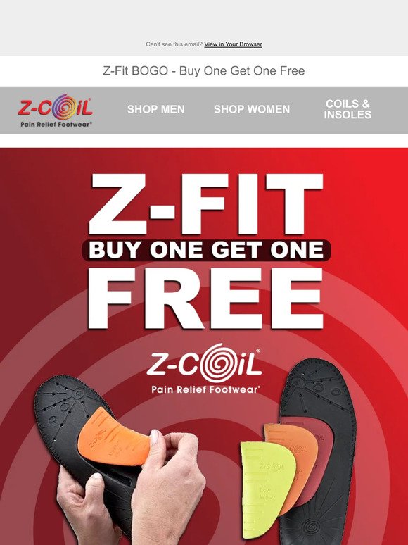 BOGO Free Z-Fit Insoles - Enjoy New Levels of Comfort!