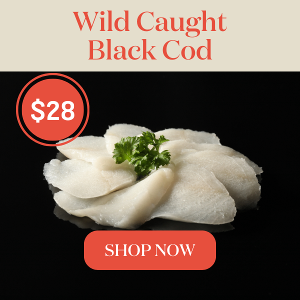 Wild Caught Black Cod