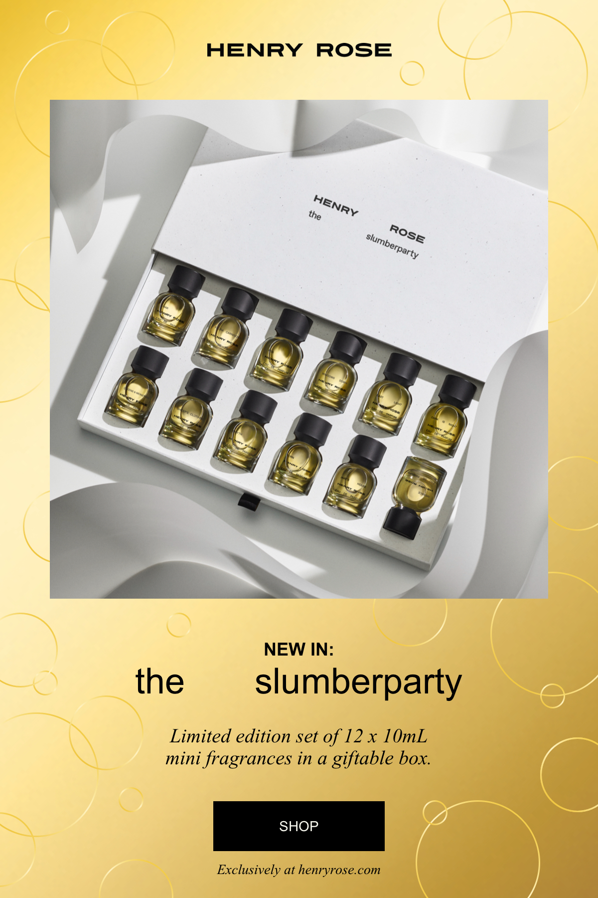 Henry Rose NEW IN The Slumberparty Milled