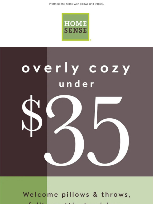 Home Goods Cold out? Cozy savings in store! Milled
