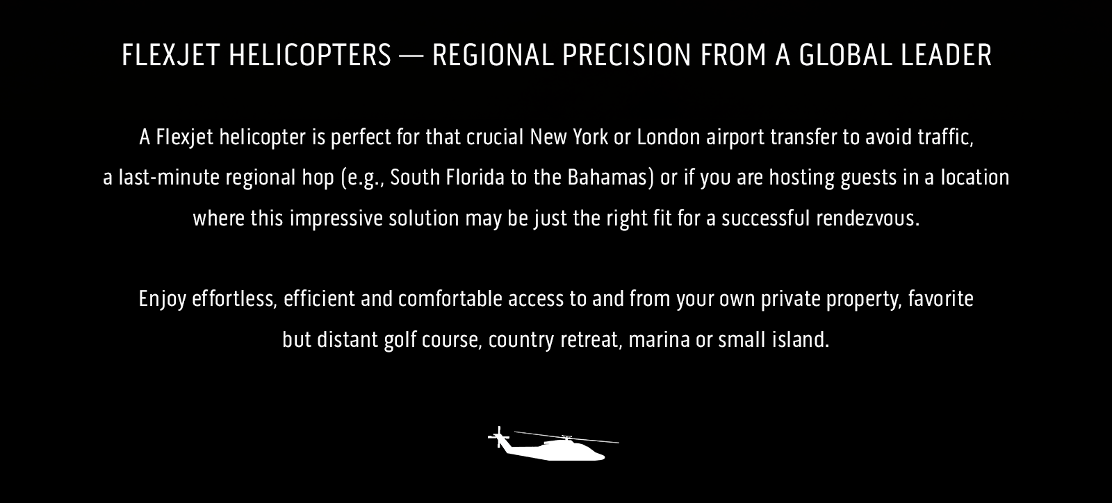 Robb Report Interchange Hours with Flexjet Owned & Operated Sikorsky S