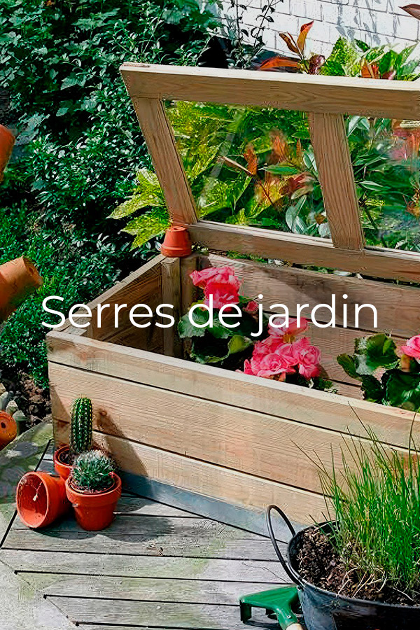 Serres de jardin