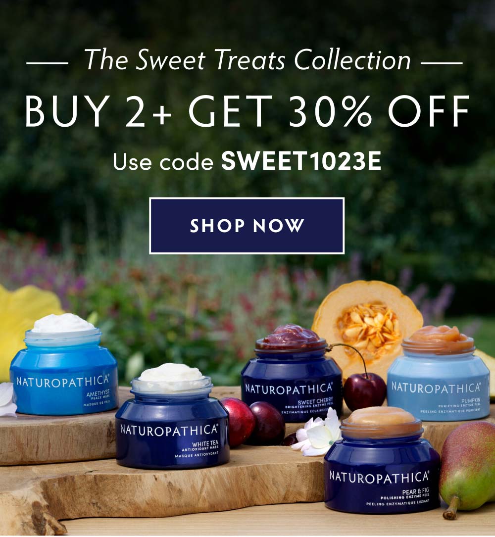 BUY 2+ GET 30% OFF the Sweet Treats Collection Use code SWEET1023E SHOP NOW