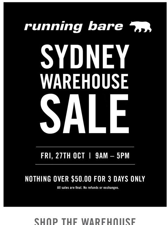 Sydney Warehouse Sale Must End Tomorrow!