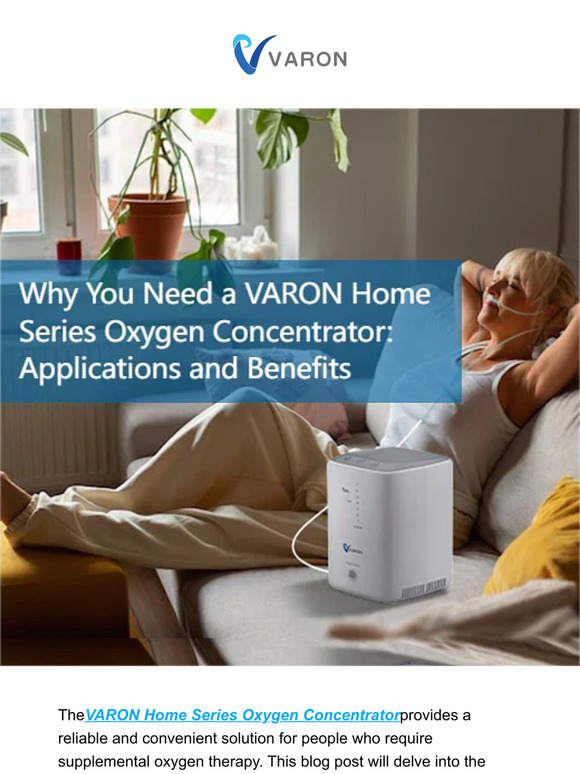 VARON Why You Need a Home Series Oxygen Concentrator? Milled