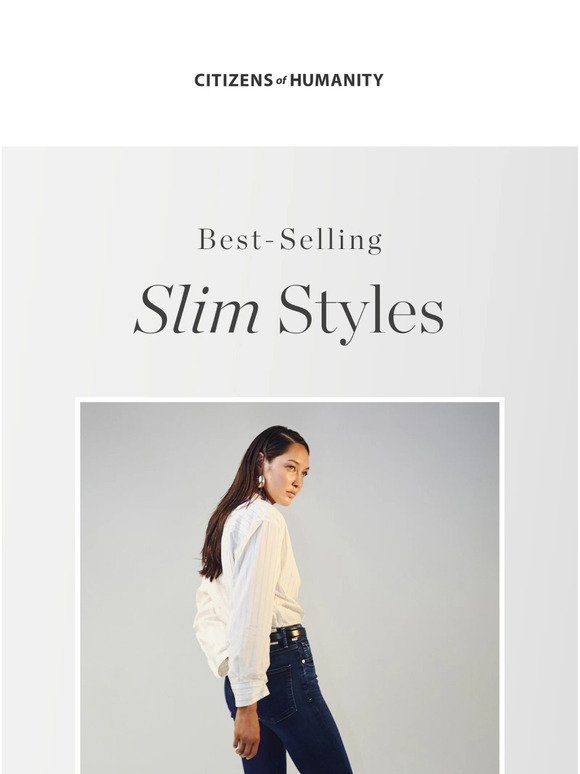 Best Selling Slim Styles