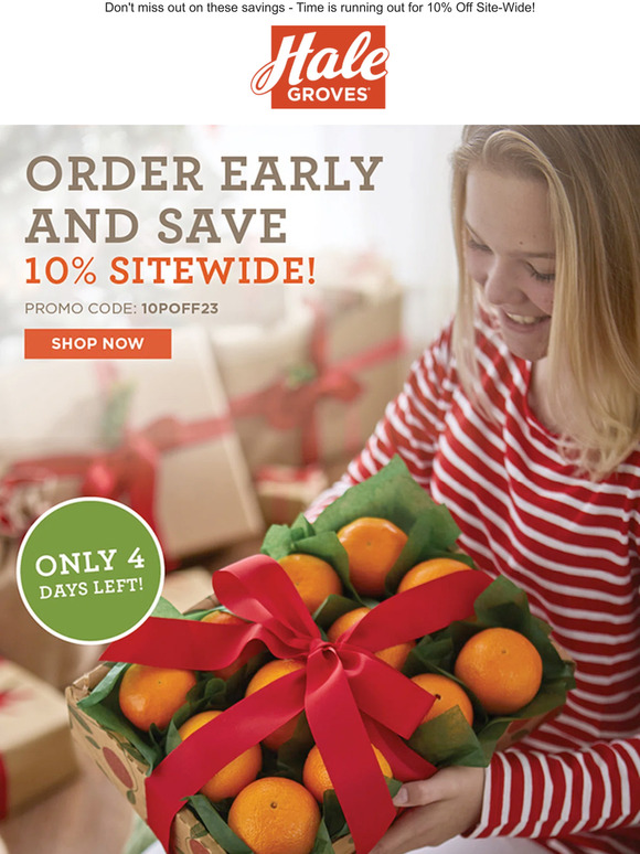🍊 Order Early and Save 10% Site-Wide before it's too late!