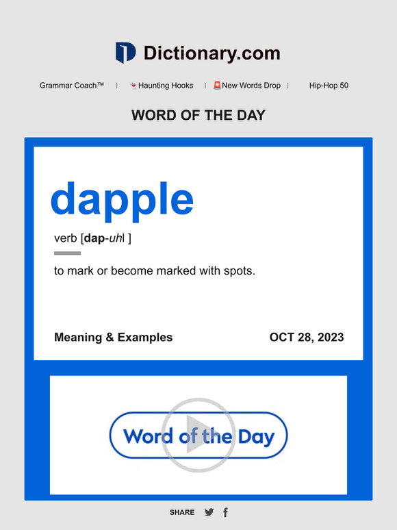 Dictionary.com: dapple | Word of the Day | Milled